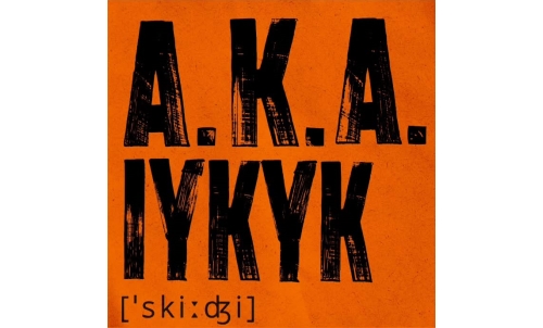 A.K.A. Iykyk